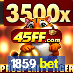 1859 bet